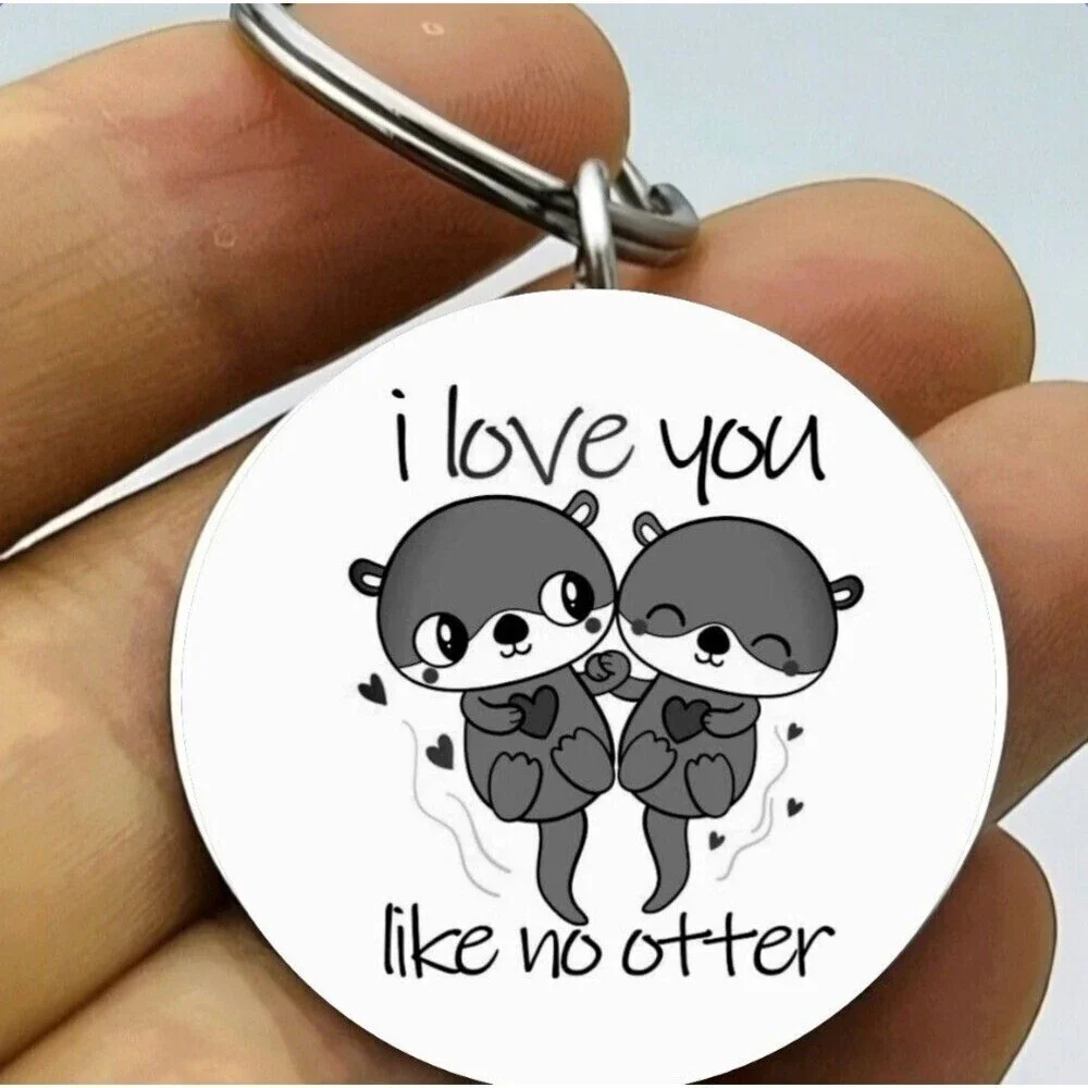 I Love You No Otter Hot Cute Animal Couple Lover Stainless Steel Keychain